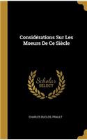 Considérations Sur Les Moeurs De Ce Siècle