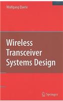 Wireless Transceiver Systems Design