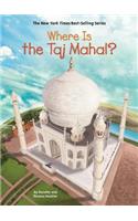 Where Is the Taj Mahal?