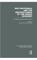 Multinationals and the Restructuring of the World Economy (Rle International Business)