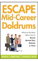 Escape the Mid-Career Doldrums