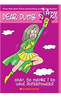 Dear Dumb Diary: #11 Okay, So Maybe I Do Have Superpowers: (11 Dear Dumb Diary)
