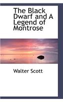 The Black Dwarf and a Legend of Montrose