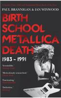 Birth School Metallica Death