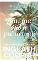 Nashville - Book Nine - You, Me and a Palm Tree