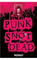 Punk Snot Dead