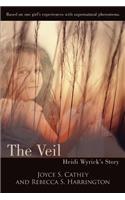 The Veil: Heidi Wyrick's Story(English)
