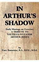 In Arthur's Shadow