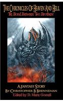 The Chronicles of Heaven and Hell: The Bond Between Two Brothers