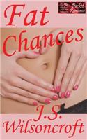 Fat Chances