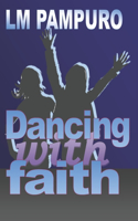 Dancing With Faith