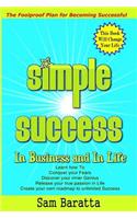 Simple Success: In Business and in Life