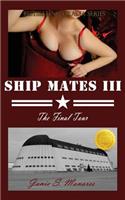 Ship Mates III: The Final Tour: The Final Tour