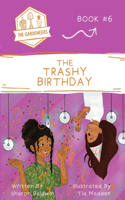 Trashy Birthday