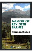 Memoir of Rev. Seth Barnes