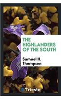 The Highlanders of the South