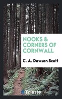 Nooks & Corners of Cornwall