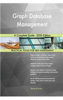 Graph Database Management A Complete Guide - 2020 Edition