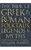 The Book of Greek and Roman Folktales, Legends, and Myths