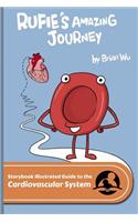 Rufie's Amazing Journey: The Storybook Illustrated Guide to the Cardiovascular System