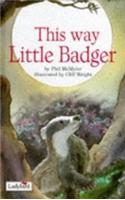 This Way, Little Badger