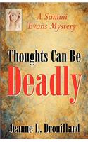 Thoughts Can Be Deadly