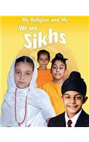 My Religion and Me: We are Sikhs