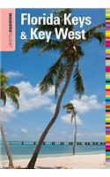 Insiders' Guide to Florida Keys & Key West, 15th: (Insiders' Guide to the Florida Keys & Key West)