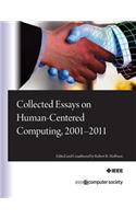 Collected Essays on Human-Centered Computing, 2001-2011