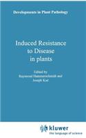 Induced Resistance to Disease in Plants