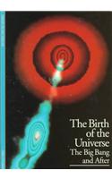 The Birth of the Universe