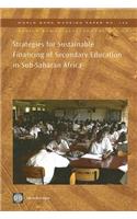 Strategies for Sustainable Financing of Secondary Education in Sub-Saharan Africa