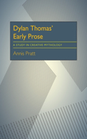 Dylan Thomas' Early Prose