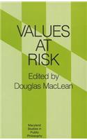 Values at Risk (Maryland Studies in Public Philosophy)