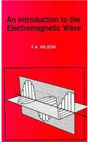 An Introduction to the Electromagnetic Wave: (315 BP S.)