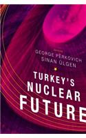 Turkey's Nuclear Future
