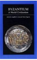 Byzantium, a World Civilization