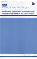 Multilateral Investment Insurance and Private Investment in the Third World