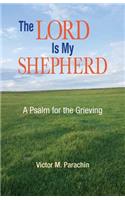 Lord Is My Shepherd