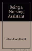 Being a Nursing Assistant