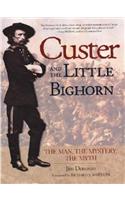 Custer and Little Bighorn