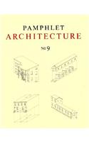 Pamphlet Architecture 9: Rural and Urban House Types