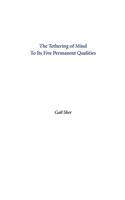 The Tethering of Mind to Its Five Permanent Qualities