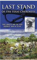 Last Stand of the Texas Cherokees
