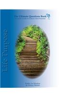 Ultimate Questions Book - Life Purpose
