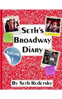 Seth's Broadway Diary, Volume 1