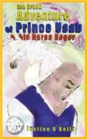 The Grand Adventure of Prince Usab & His Horse Roger