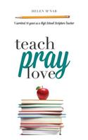 Teach, Pray, Love