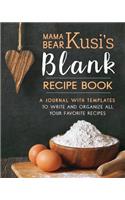 Mama Bear Kusi's Blank Recipe Book