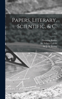 Papers, Literary, Scientific, & C.; v.2